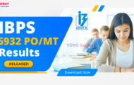 IBPS Recruitment 2023 – 6932 PO/ MT Main Exam & Interview Results Released
