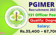 PGIMER Recruitment 2023 – Opening for 131 Officer Posts | Apply Online