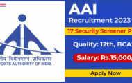 AAI Recruitment 2023 – Opening for 17 Security Screener Posts | Walk-in-Interview
