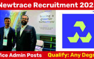 Newtrace Recruitment 2023 – Opening for Various Office Admin Posts | Apply Online