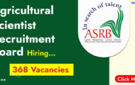 ASRB Recruitment 2023 – Opening for 368 Scientist Posts | Apply Online