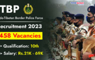 ITBP Recruitment 2023 – Opening for 458 Constable Posts | Apply Online