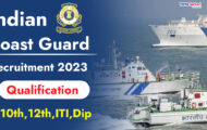 Indian Coast Guard Recruitment 2023 – Opening for 20 MTS Posts | Apply Offline