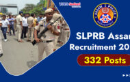 SLPRB Assam Recruitment 2023 – Opening for 332 Constable Posts | Apply Online