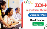 ZOHO Recruitment 2023 – Opening for Various Designer Posts | Apply Online