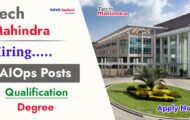 Tech Mahindra Recruitment 2023 – Opening for Various AIOps Posts | Apply Online