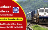 Southern Railway Recruitment 2023 – Opening for 14 Technical Associate Posts | Apply Online
