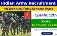 Indian Army Recruitment 2023 – Opening for 90 Technical Entry Scheme Posts | Apply Online